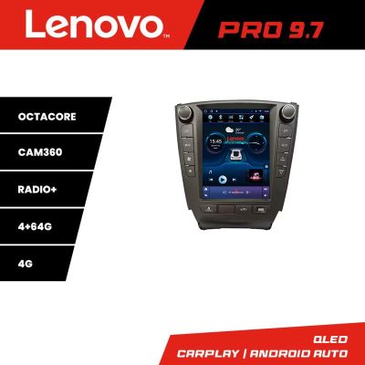 Navigatie Lexus IS 2005-2012 Lenovo Tesla Qled 9.7" Octacore 4Gb RAM 64Gb Hdd 4G DSP Carplay Android Auto 360 camere Bluetooth